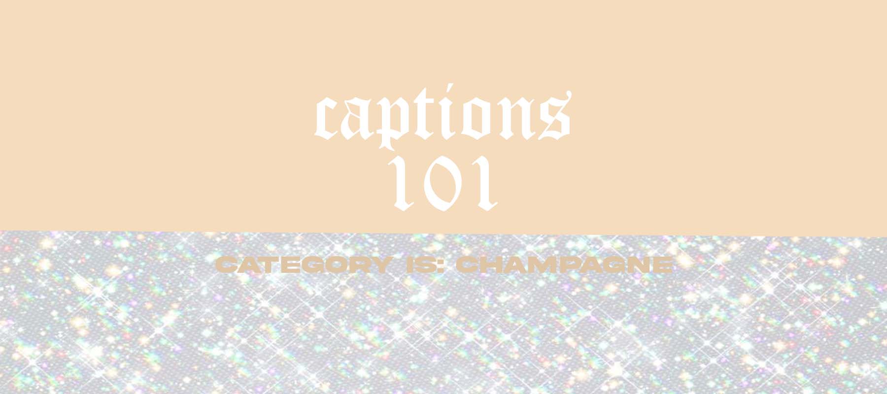 Captions 101 - Champange/ gold edition Dressmezee Captions 101 - Champange/ gold edition Dressmezee
