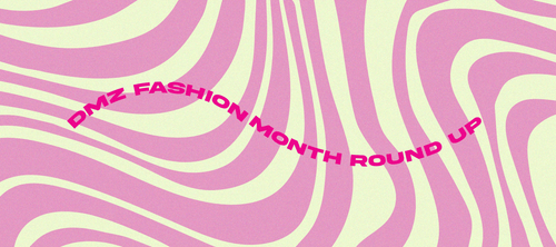 DMZ Fashion Month Round Up - Dressmezee