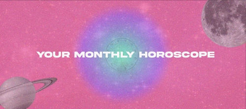 Your Monthly Horoscope - Dressmezee